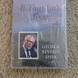 If That Isn't Love by George Beverly Shea Cassette Tape