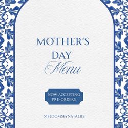 MOTHER’S DAY PRE ORDER