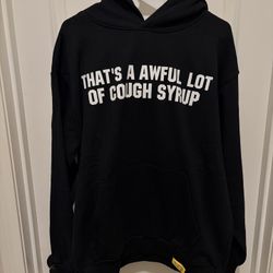 Black Awful Lot Of Cough Syrup Hoodie