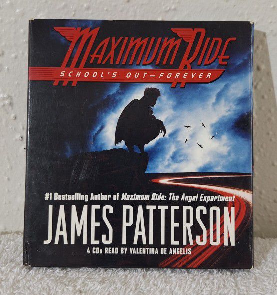 James Patterson: Maximum Ride Book 2 Schools Out Forever, Audio Book