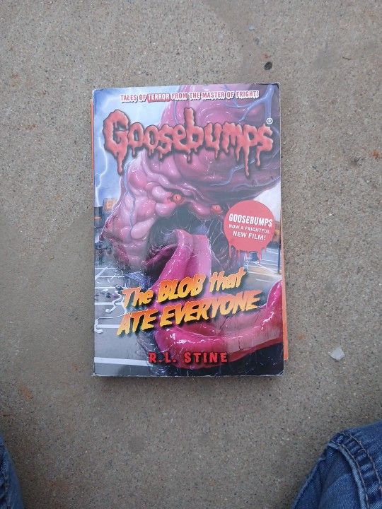 Goosebumps By R.L. Stine " The Blob That Ate Everyone"