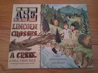 Children's Book "Abe Lincoln Crosses a Creek" by Deborah Hopkinson and John Hendrix