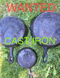 Actively buying cast iron skillets. Let me know what you have thanks