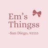 Em’s Thingss