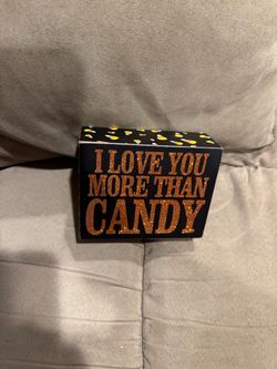 Halloween wooden sign- sparkly orange "I LOVE YOU MORE THAN CANDY" 5” x 4”