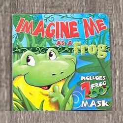 New “Imagine Me As A Frog” Children’s Board Book & Mask Set