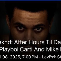 The Weeknd: After Hours Til Dawn Tour With Playboi Carti And Mike Dean