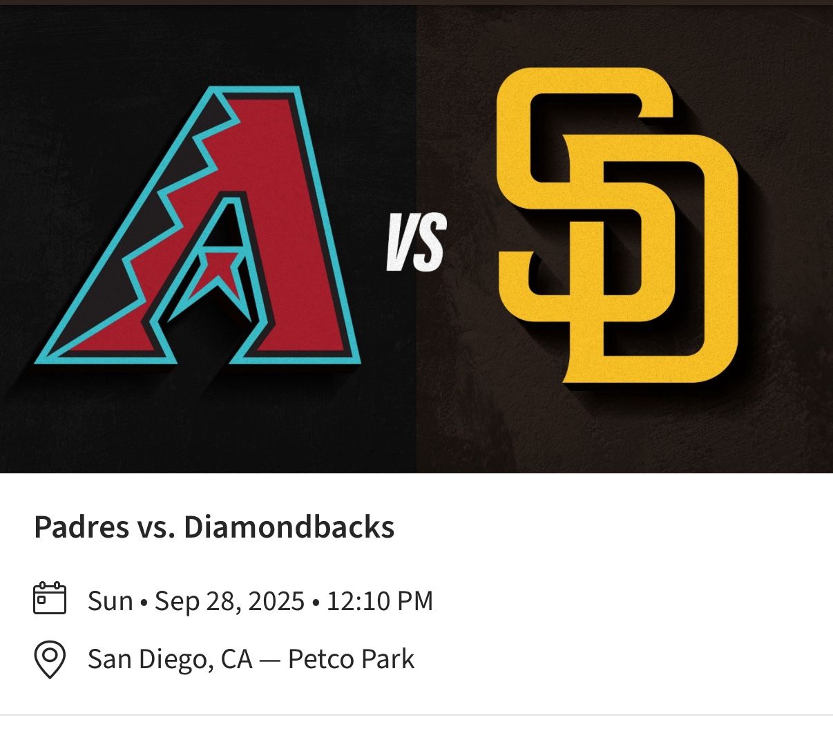 Padres v. Diamondbacks Sunday Sept. 28 @ 12:10 - 2TIX