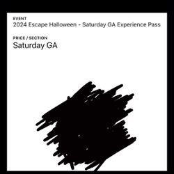 Saturday Escape Ticket GA