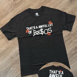 That’s A Whole Lot Of Besos Tee