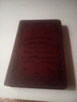 old book chief of scouts piloting immigrants across The plains of 50 years ago first edition