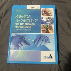 Surgical Technology for The Surgical Technologist