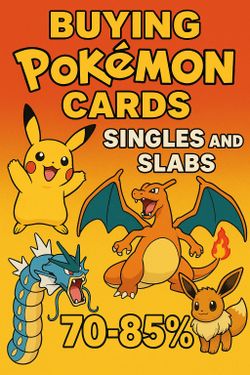 Buying Pokemon Singles Slabs And Sealed
