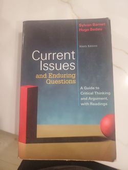 Current Issues and Enduring Questions: A Guide to Critical Thinking and Argument, with Readings," 9th Edition, Sylvan Barnet Hugo Bedau