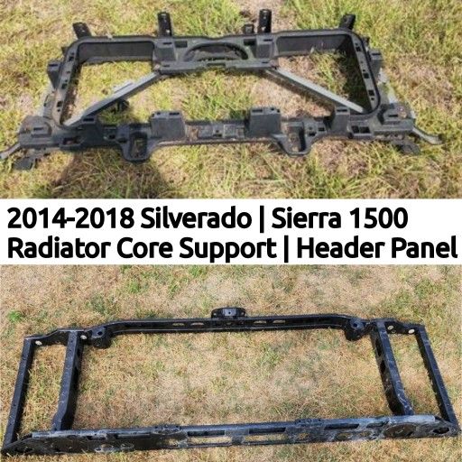 2014 To 2018 GMC Sierra 1500 Header Panel Radiator Core Support (Chevy Silverado)