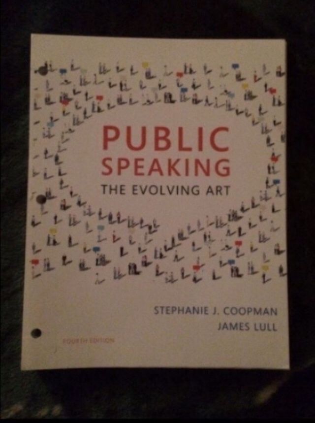 Public Speaking - The Evolving Art - college textbook