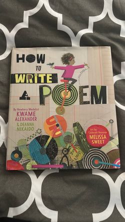 How to write a poem ( by kwame & deanna )