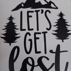 Let's Get Lost Custome decal for SALE 