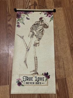 True love never dies banner wall hangin Halloween spooky skull skeleton decor 25”x 11.5”
