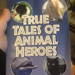 True Tales Of Animal Heroes