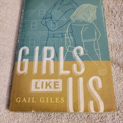 Girls like us book  By Gail Giles
