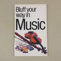 Bluff Your Way in Music