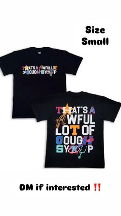 That’s a awful lot of cough syrup shirt