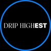 DRIP HIGHEST