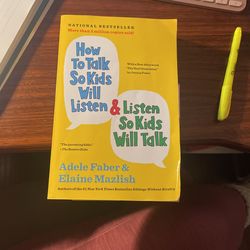 How To Talk So Kids Will Listen & Listen So Kids Will Talk