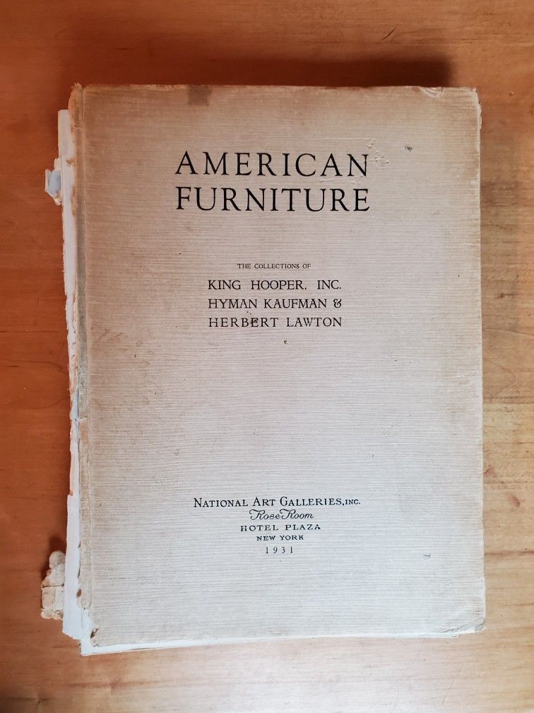 American Furniture, The Collections of King Hooper...1931 National Art Galleries
