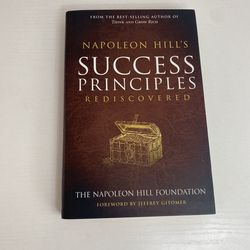 Napoleon Hill's Success Principles Rediscovered ( Hard cover book
