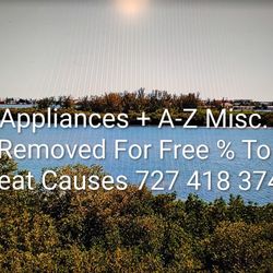 Most Appliances + A-Z Removed At No Cost