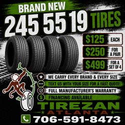245 55 19 BRAND NEW TIRE TIRES $125 EACH OR $250 FOR A PAIR OR $499 FOR A SET OF 4 WHILE SUPPLIES LAST. FINANCING AVAILABLE. WE DELIVER.