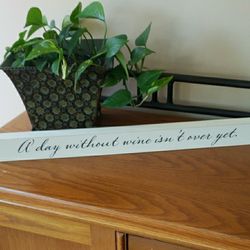 Hallmark White Wooden Sign with Quote "A day Without Wine Isn't Over Yet"