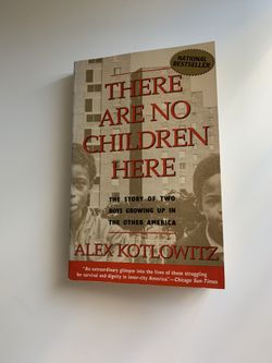 There Are No Children Here By Alex Kotlowitz