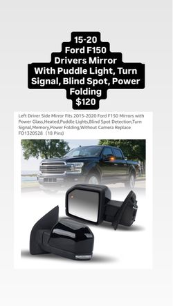 15-20 Ford F150 Drivers Mirror With Puddle Light, Turn Signal, Blind Spot, Power Folding $120