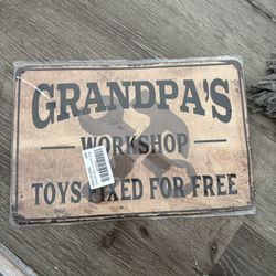 Metal Sign Grandpa’s Workshop