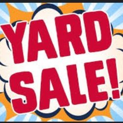 Yard Sale July 5th & 6th 8 a.m.