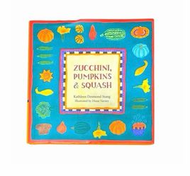 Zucchini Pumpkins and Squash Book