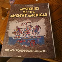 Mysteries of the Ancient Americas; ;  published  Readers. Digest in 1986, large volume, 320 pages  and excellent conditions
