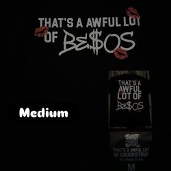 Awful lot of cough syrup shirt