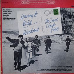 The Dave Clark Five Having a Wild Weekend Thumbnail