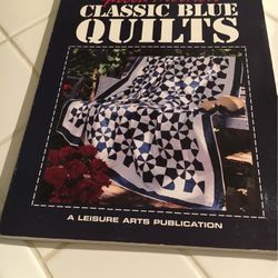 Blue Quilts, Pillows, Wall Hangings Instruction Book