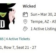 Wicked ASU Gammage Sunday 3/30 6:30pm- 4 VIP seats 