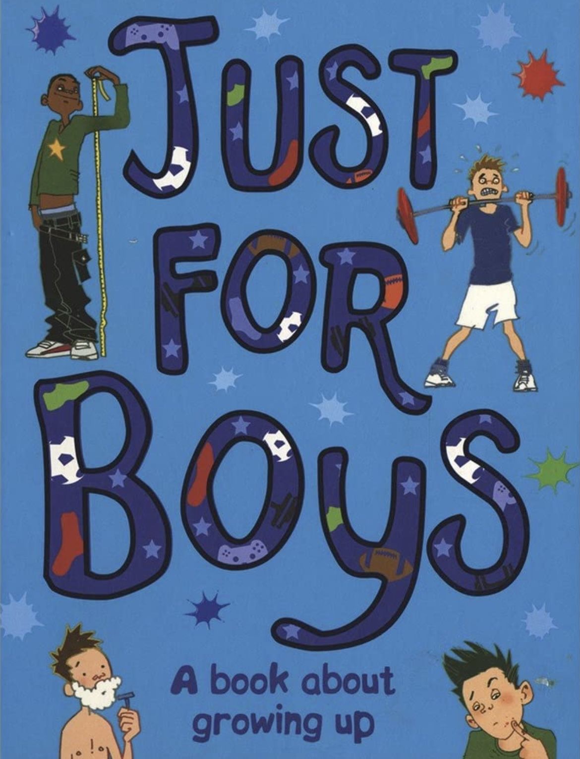 Just For Boys: A Book About Growing Up