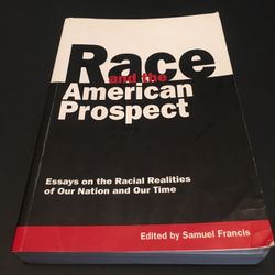 “Race and the American Prospect” by Samuel Francis (RARE)