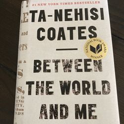 Ta-Nehisi Coates- Between The World And Me