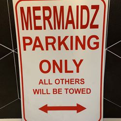 Mermaid Parking Only Plastic Sign
