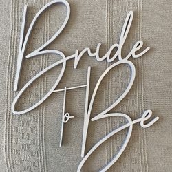 Bride To Be Sign 