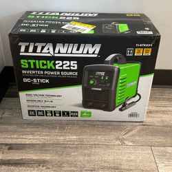 New Titanium Stick 225 Inverter Welder TI-STK225 Dual Voltage 120V/240V 225A